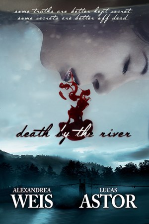 death-by-the-River-by-alexandrea-weis-and-lucas-astor-cover