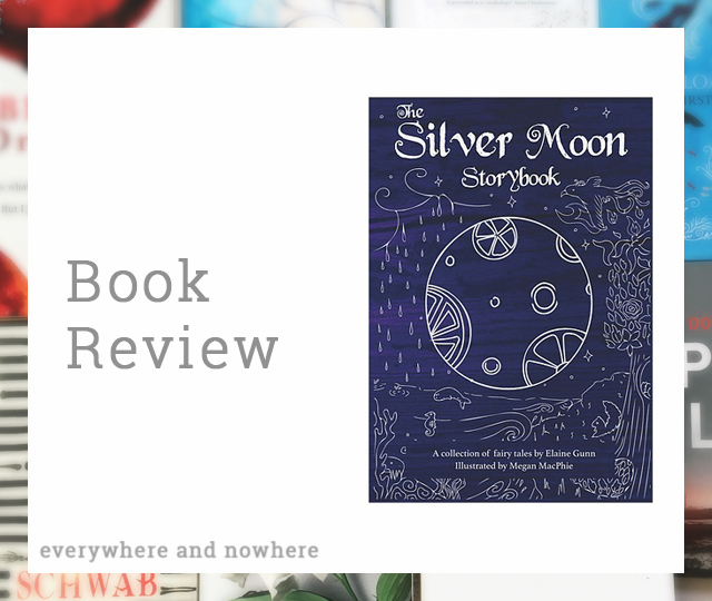 Book Review | The Silver Moon Storybook #LoveBooksGroupTours #BlogTour
